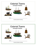 Colonial Towns-- EMERGENT READER