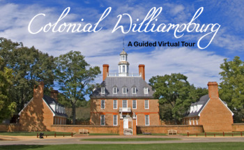 Preview of Colonial Williamsburg Virtual Field Trip Complete With Directed Worksheet