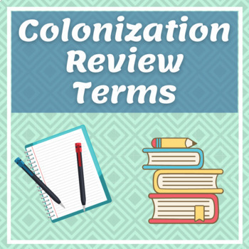 Preview of Colonization Review Terms - Distance Learning