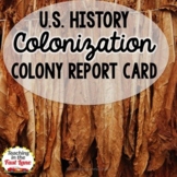 Colonization of America Report Card - US History - 13 Colo