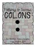Colons: an easy introduction via two mini-lessons