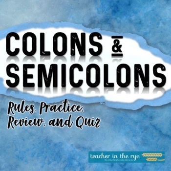 Preview of Colons and Semicolons Rules, Practice, Review, and Quiz Middle or High School