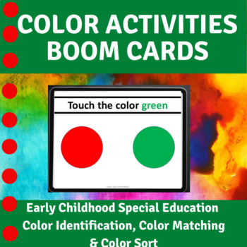Preview of Color Activities match, sort ,& identify colors Boom Cards Preschool Special Ed.