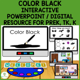Color Black Interactive PowerPoint / Digital Resource Prek