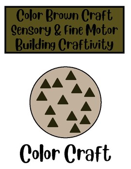 Preview of Color Brown Craft - A Fine Motor and Sensory Craft for the color brown