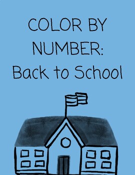 Preview of Color By Number: Back to School
