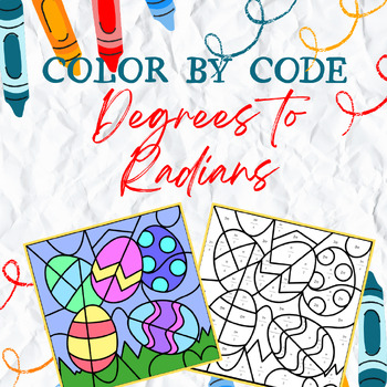 Preview of Color By Number  Convert Degrees to Radians - EASTER EGGS No Prep Worksheet