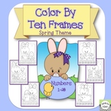 Color By Ten Frame - Spring Theme