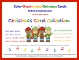 Color Chord-inated CHRISTMAS CAROLS for Bells (or Boomwhackers)