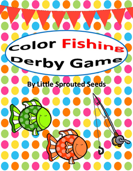 Color Fishing Derby Game by Little Sprouted Seeds Tutoring | TPT