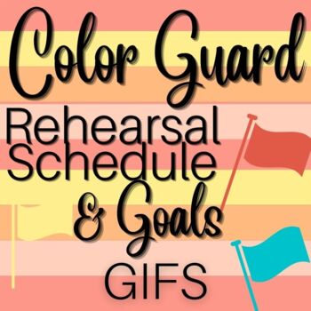 Preview of Color Guard Customizable GIFS for Rehearsal Schedule & Goals- FUN!