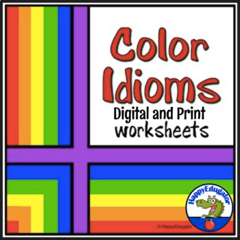 Preview of Color Idioms Worksheets with Easel Activity Digital and Print