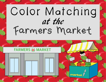 Preview of Color Matching at the Farmers Market an Adapted Book