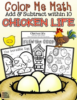 Preview of Color Me Math!  Add & Subtract within 10.  Chicken, Eggs, & Life Cycles