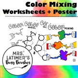 Color Mixing/Color Wheel Worksheets + Poster