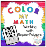Color My Math Geometry Working with Regular Polygons