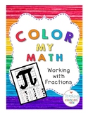 Color My Math Working with Fractions - Pi Day