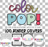 Color POP! 100 Binder Covers