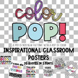 Color POP! 20 Inspirational Classroom Posters (2 font options)