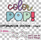 Color POP! Affirmation Stations - 2 fonts - 20 affirmations