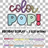 Color POP! Birthday Display