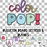 Color POP! Bulletin Board Letters - 4 designs and 2 fonts!