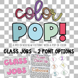 Color POP! EDITABLE Class jobs