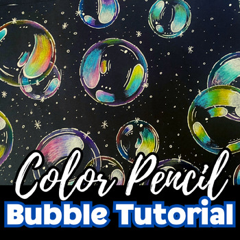 Preview of Color Pencil Bubble Drawing, Step by Step Tutorial, Middle/High School Art