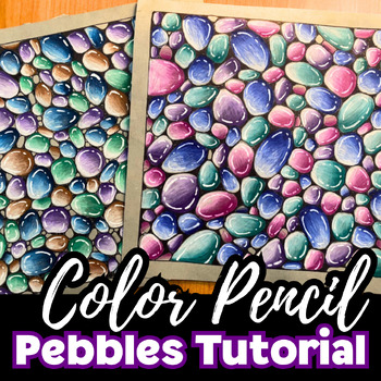 Preview of Color Pencil Pebbles Drawing Tutorial, Step-by-Step, Earth Day Art, High School