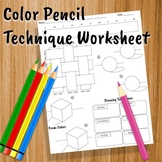 Color Pencil Technique Worksheet for High School Art Class