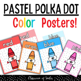 Color Posters - Pastel Rainbow Polka Dot Theme - Classroom