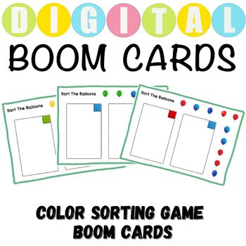 Preview of Color Sorting Game With Balloons For Pre-K Boom Cards