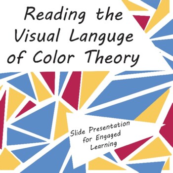 Preview of Color Theory: Engaged Learning Slide Presentation