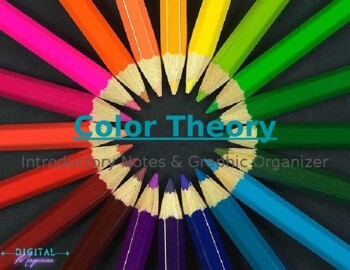 Preview of Color Theory Notes and Graphic Organizer