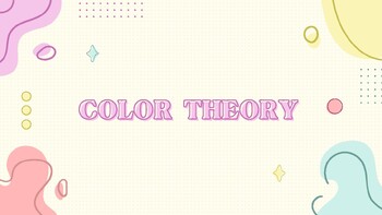 Preview of Color Theory PDF Slides with Link to Video - Cute, Creative, Educational