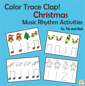 Preview of Kindergarten Christmas Music Rhythm Activities | Color Trace Clap