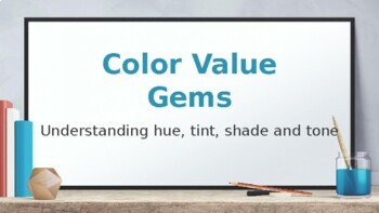 Color Value Gemstone Painting - Google Slides by Michelle Jones