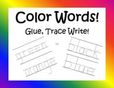 Color Words: Cut, Glue, Trace and Write!