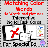 Color Words Matching Digital Task Cards for Special Educat