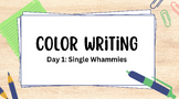 Color Writing- Adaptable for Any Age!