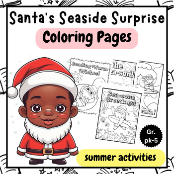 Preview of Color a Sunny Santa: Holiday Cheer with Summer Fun Coloring Pages (Pre-K-5)
