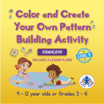 Preview of Level 4 - Color and Create Your Own Pattern Building Activity