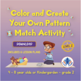 Level 2 - Color and Create Your Own Pattern Match Activity