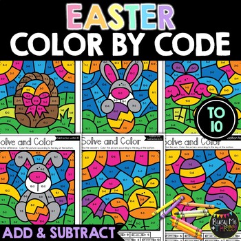 Color by Code Easter Math Activities {Addition & Subtraction to 10}