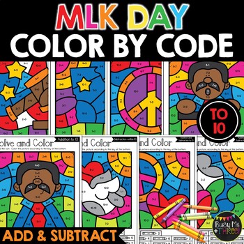 Preview of Color by Code Martin Luther King Math Activities Addition and Subtraction to 10