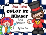 Color by Number: Number Identification -Circus Themed