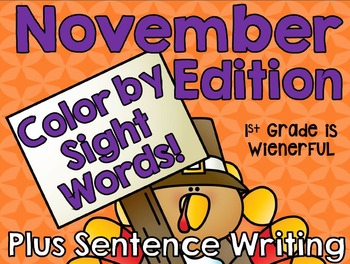 Preview of Color by Sight Words ~PLUS sight word sentence writing ~November Edition!!!