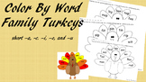 Color by Word Family/Rhyming Turkeys {Thanksgiving/Fall EL