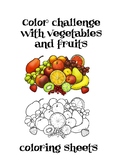 Color challenge with vegetables and fruits - coloring sheets