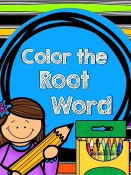 Preview of Color the Root Word {Base Word}